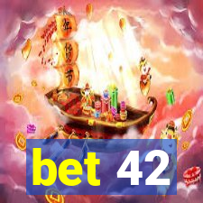 bet 42